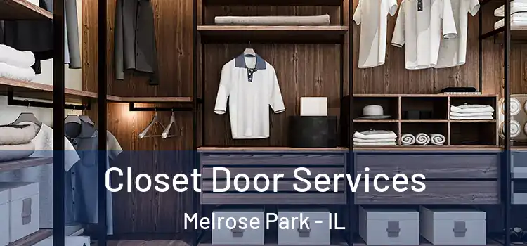 Closet Door Services Melrose Park - IL