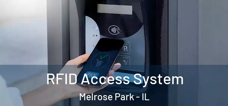  RFID Access System Melrose Park - IL