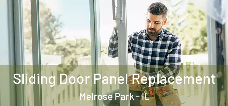  Sliding Door Panel Replacement Melrose Park - IL