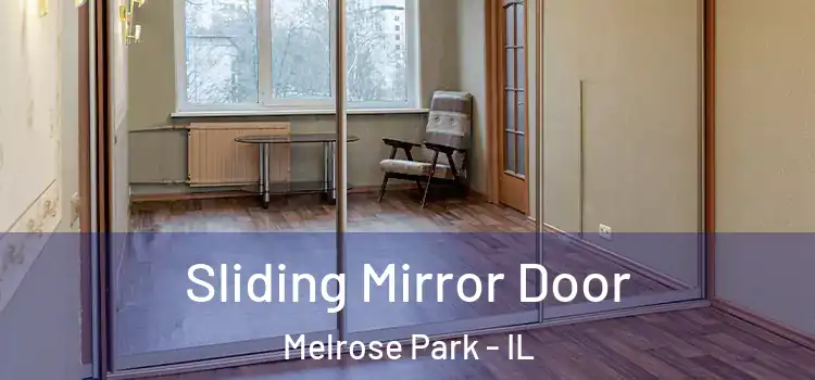  Sliding Mirror Door Melrose Park - IL